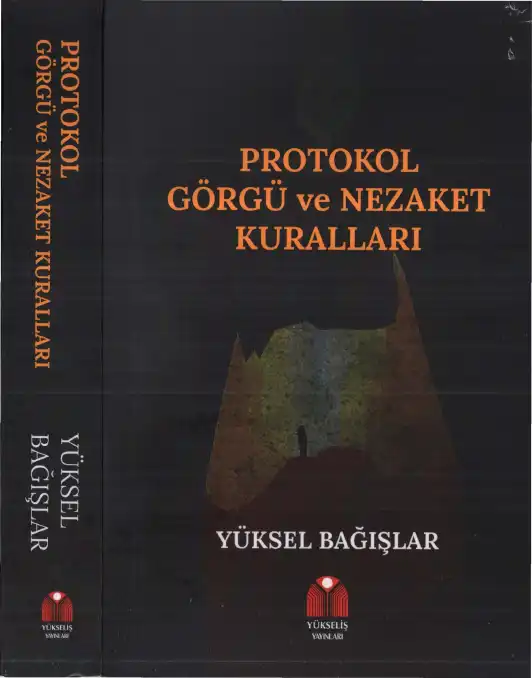 Protokol, Görgü ve Nezaket Kuralları — Yüksel Bağışlar