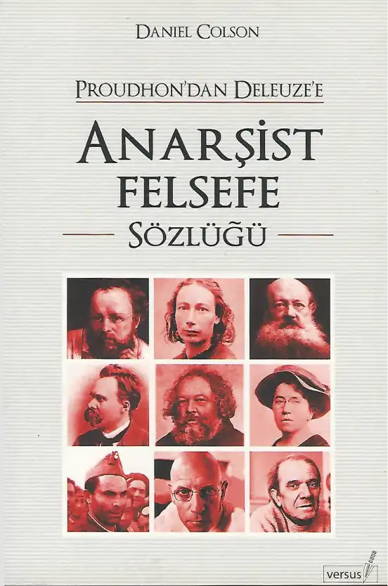 Proudhon'dan Deleuze'e Anarşist Felsefe Sözlüğü — Daniel Colson