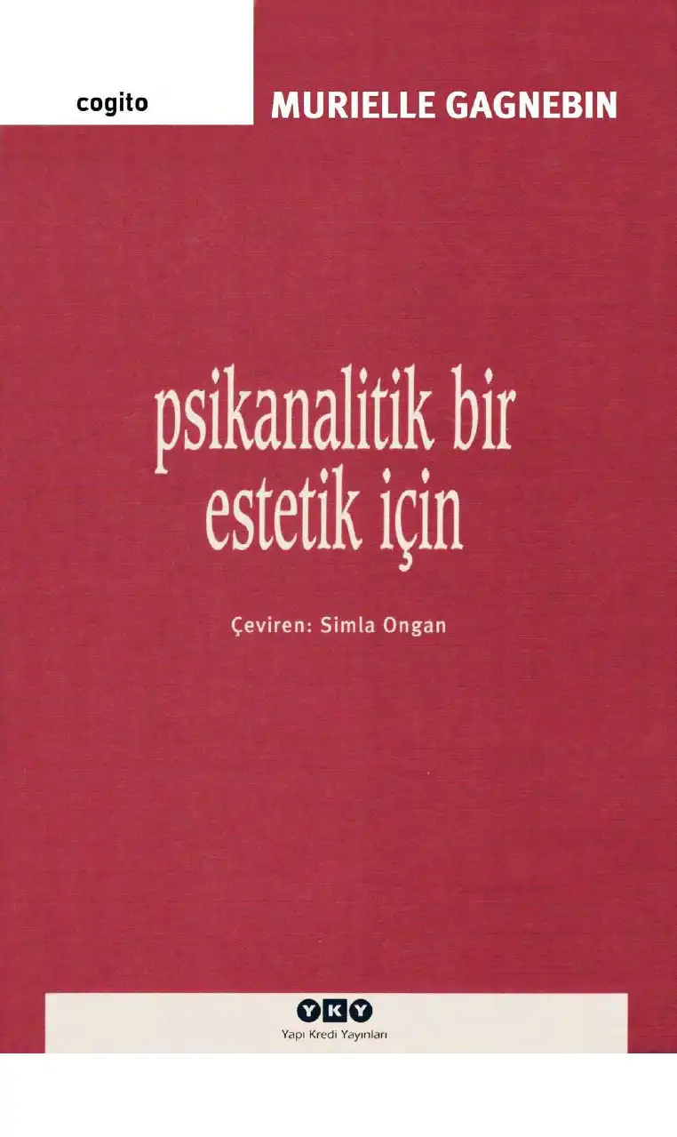Psikanalitik Bir Estetik İçin — Murielle Gagnebin