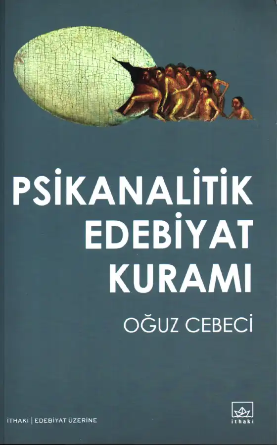 Psikanalitik Edebiyat Kuramı — Oğuz Cebeci