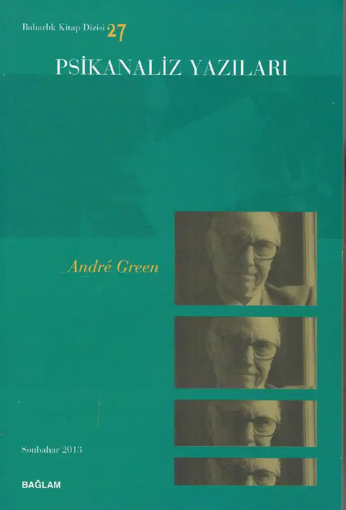 Psikanaliz Yazıları — Andre Green