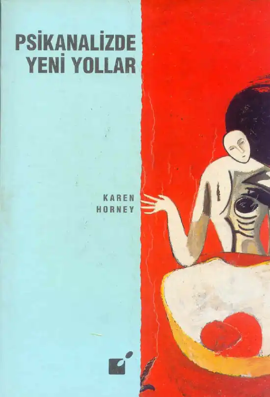 Psikanalizde Yeni Yollar — Karen Horney