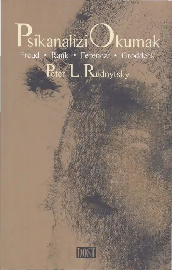 Psikanalizi Okumak — Peter L. Rudnytsky