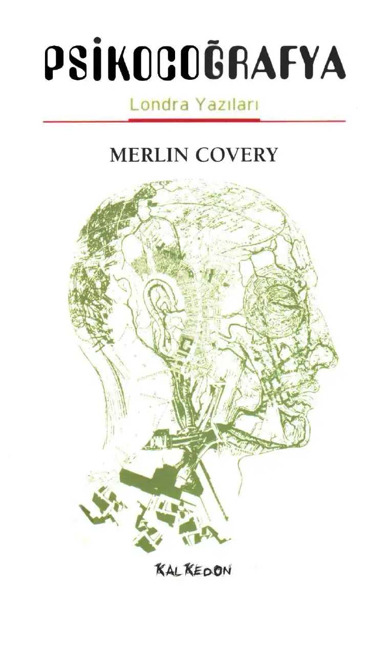 Psikocoğrafya (Londra Yazıları) — Merlin Covery