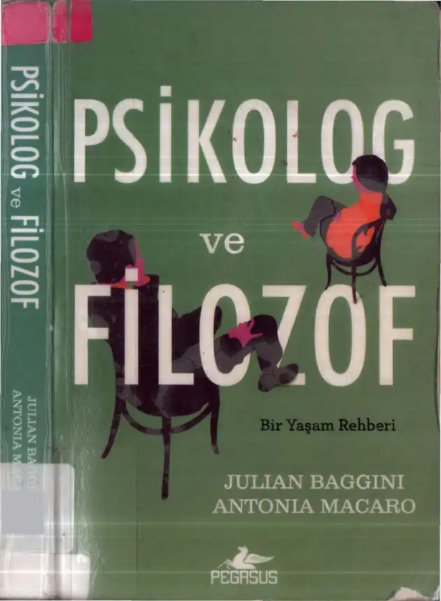 Psikolog ve Filozof — Julian Baggini, Antonia Macaro