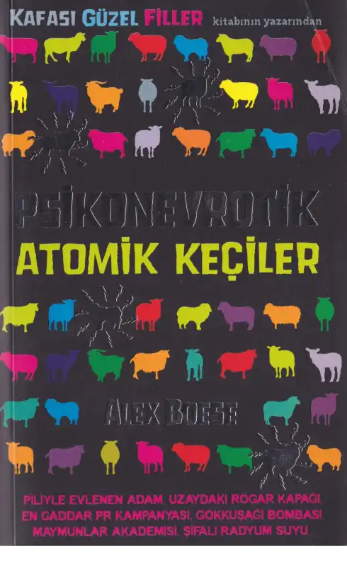 Psikonevrotik Atomik Keçiler — Alex Boese