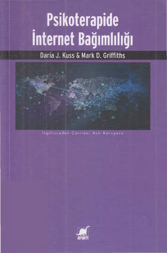 Psikoterapide İnternet Bağımlılığı — Daria J. Kuss & Mark D. Griffiths