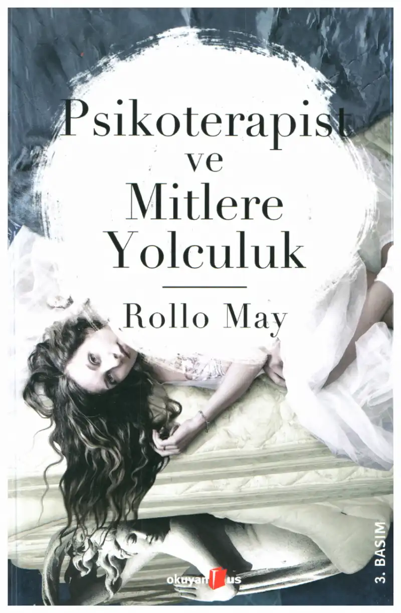 Psikoterapist ve Mitlere Yolculuk — Rollo May