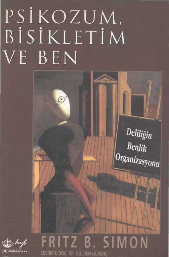 Psikozum, Bisikletim ve Ben — Fritz B. Simon