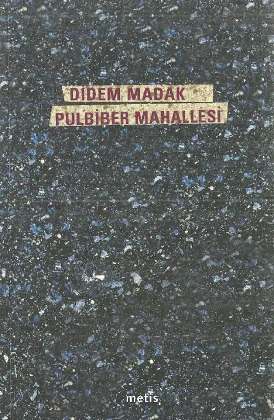 Pulbiber Mahallesi — Didem Madak