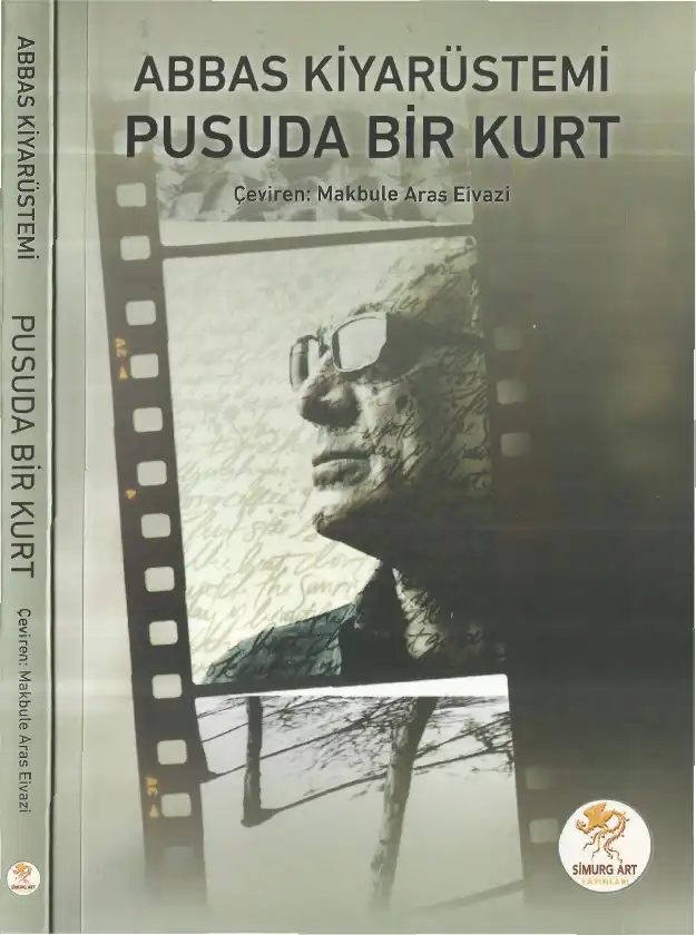 Pusuda Bir Kurt — Abbas Kiyarüstemi
