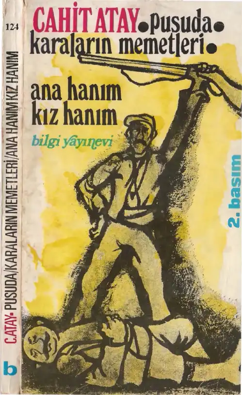 Pusuda / Karaların Memetleri / Ana Hanım - Kız Hanım — Cahit Atay