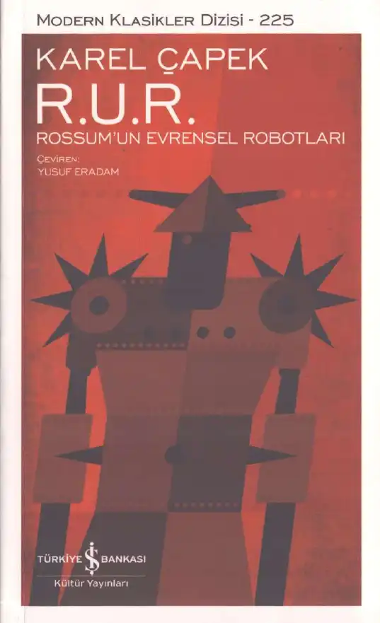 R. U. R. (Rossum'un Evrensel Robotları) — Karel Capek