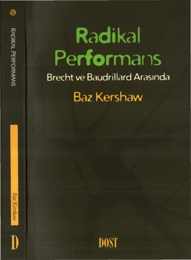 Radikal Performans: Brecht ve Baudrillard Arasında — Baz Kershaw