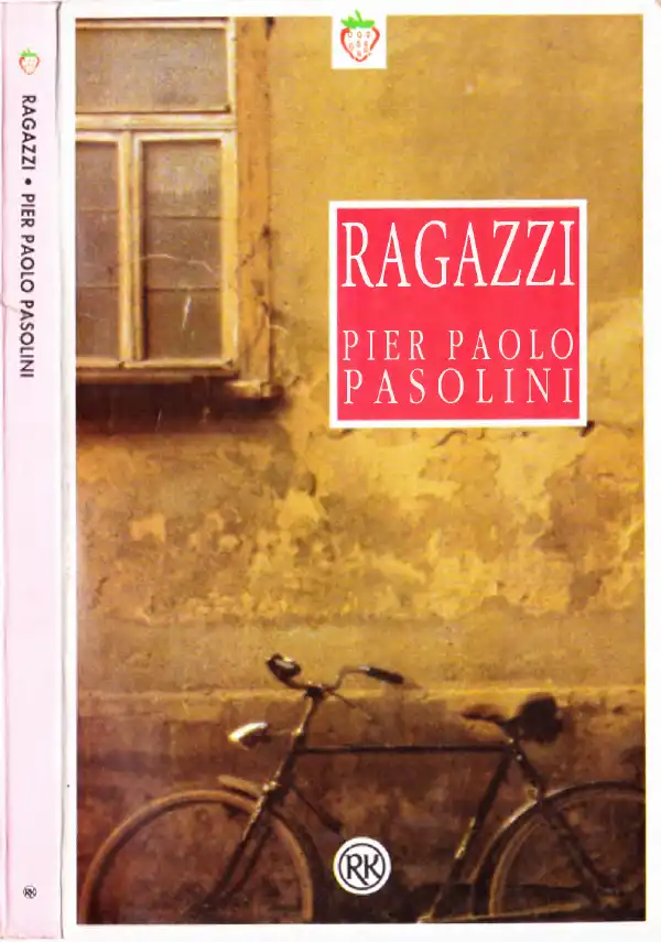 Ragazzi Oğlanlar — Pier Paolo Pasolini