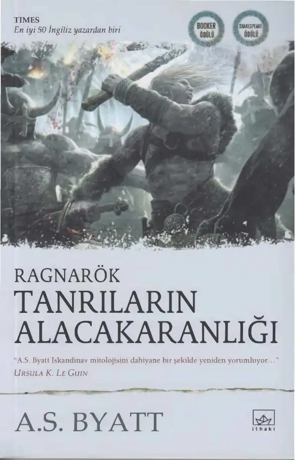 Ragnarök Tanrıların Alacakaranlığı — A.S. Byatt