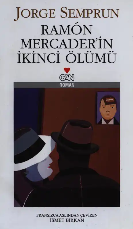 Ramon Mercader'in İkinci Ölümü — Jorge Semprun