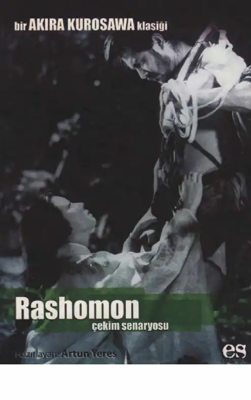 Rashomon Çekim Senaryosu — Artun Yeres