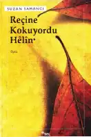 Reçine Kokuyordu Helin — Suzan Samancı