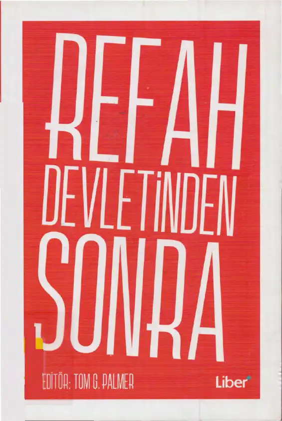 Refah Devletinden Sonra — Tom G. Palmer