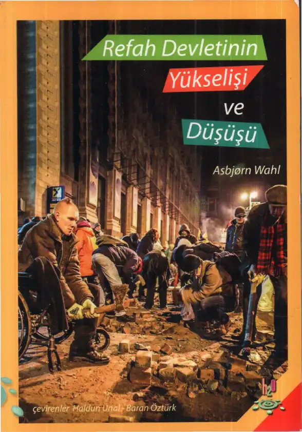 Refah Devletinin Yükselişi ve Düşüşü — Asbjørn Wahl