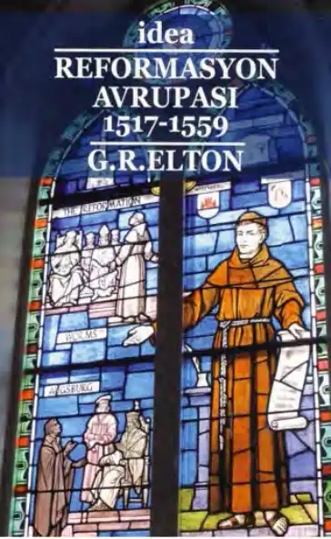 Reformasyon Avrupası 1517-1559 — G. R. Elton