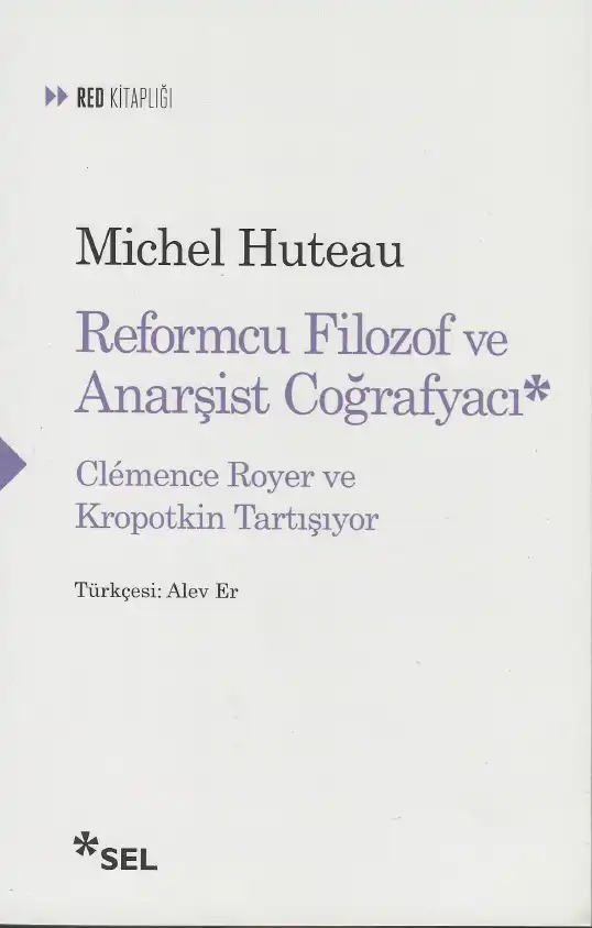 Reformcu Filozof ve Anarşist Coğrafyacı: Élisée Reclus — Michel Huteau