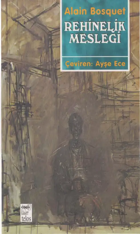 Rehinelik Mesleği — Alain Bosquet