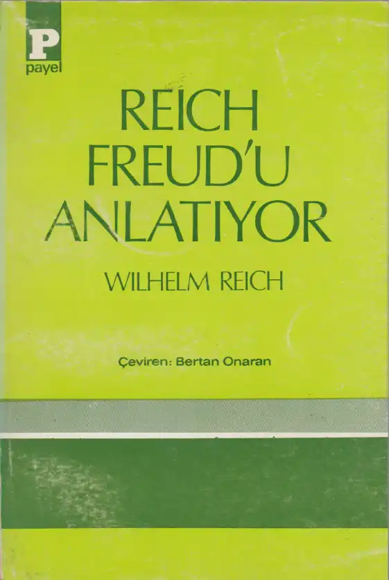 Reich Freud'u Anlatıyor — Wilhelm Reich