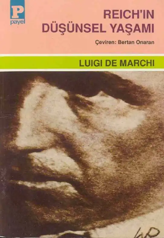 Reich'ın Düşünsel Yaşamı — Luigi De Marchi