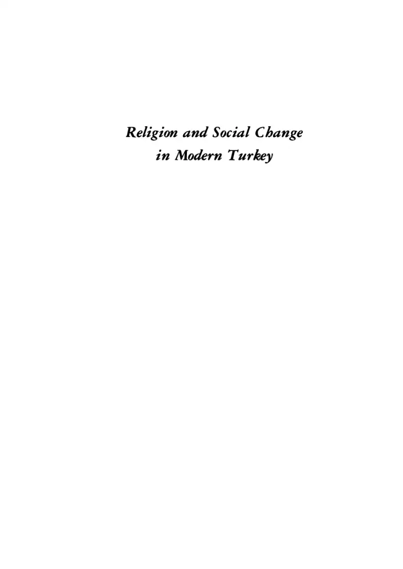 Religion and Social Change in Modern Turkey: The Case of Bediüzzaman Said Nursi — Şerif Mardin