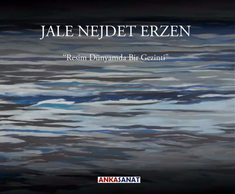 Resim Dünyamda Bir Gezinti — Jale Nejdet Erzen