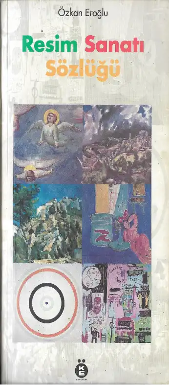 Resim Sanatı Sözlüğü — Özkan Eroğlu