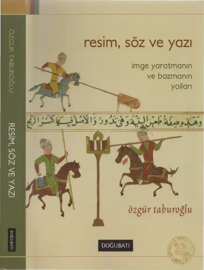 Resim, Söz ve Yazı: İmge Yaratmanın ve Bozmanın Yolları — Özgür Taburoğlu