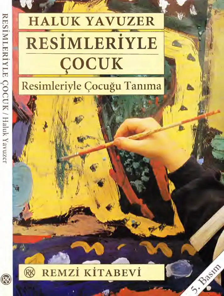 Resimleriyle Çocuğu Tanıma — Haluk Yavuzer