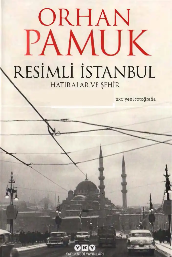 Resimli İstanbul Hatıralar Ve Şehir — Orhan Pamuk