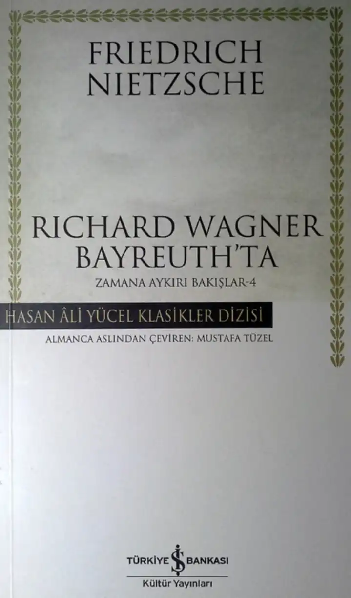 Richard Wagner Bayreuth'ta — Friedrich Nietzsche