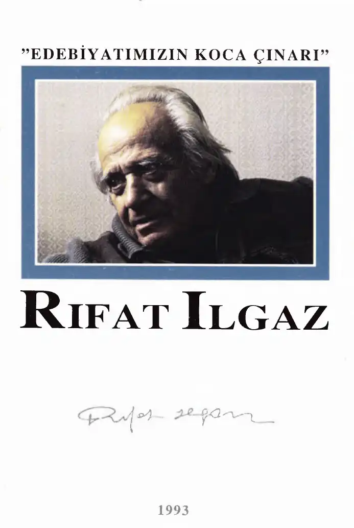 Rıfat İlgaz: Edebiyatımızın Koca Çınarı — Alpay Kabacalı