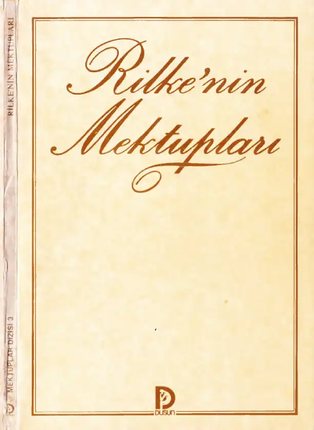 Rilke'nin Genç Şaire Mektupları Düşün — Rainer Maria Rilke