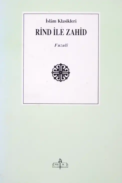 Rind ile Zahid — Fuzuli