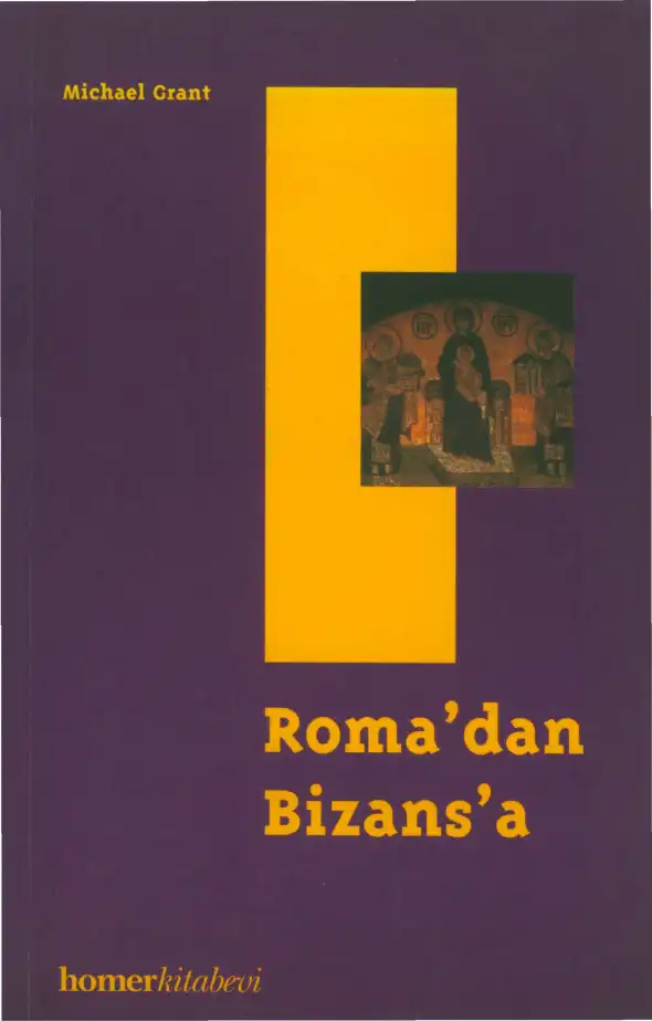Roma'dan Bizans'a: İ.S. Beşinci Yüzyıl — Michael Grant