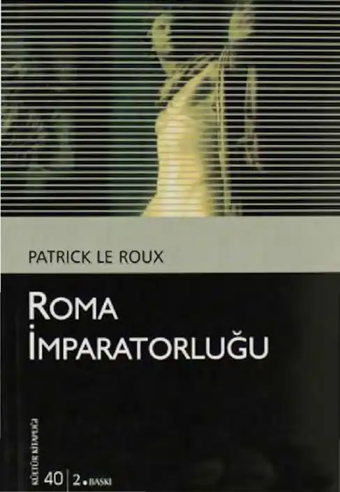Roma İmparatorluğu — Patrick Le Roux