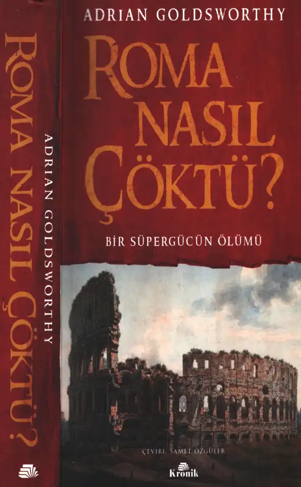 Roma Nasıl Çöktü? — Adrian Goldsworthy
