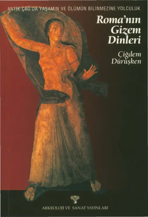 Roma'nın Gizem Dinleri — Çiğdem Dürüşken