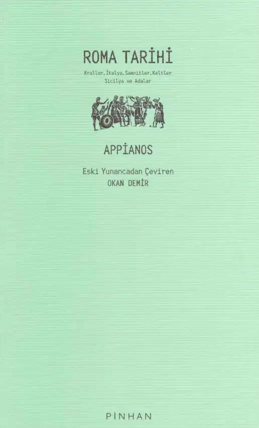 Roma Tarihi: Krallar - İtalya - Samnitler - Keltler - Sicilya ve Adalar — Appianos