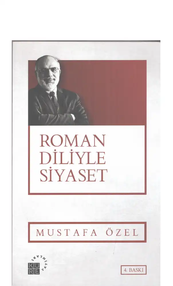 Roman Diliyle Siyaset Küre — Mustafa Özel