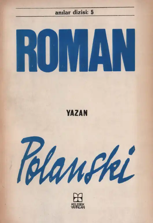 Roman Kelebek — Roman Polanski