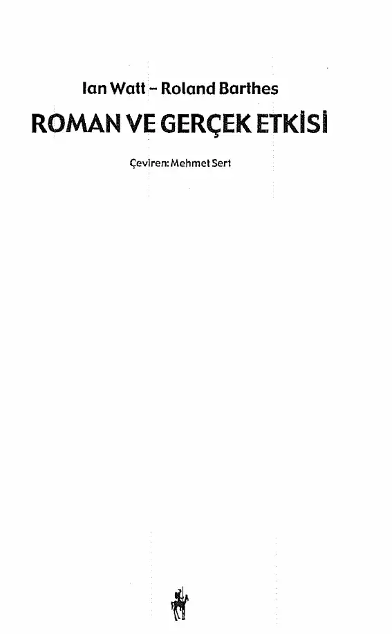 Roman ve Gerçek Etkisi — Ian Watt ve Roland Barthes