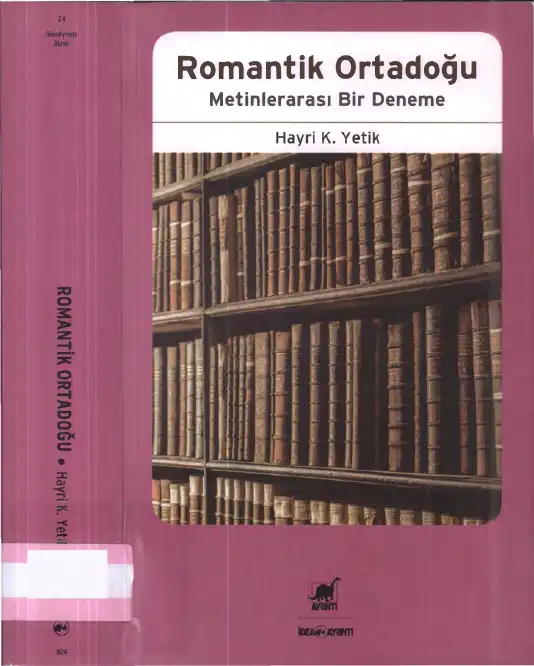 Romantik Ortadoğu — Hayri K. Yetik