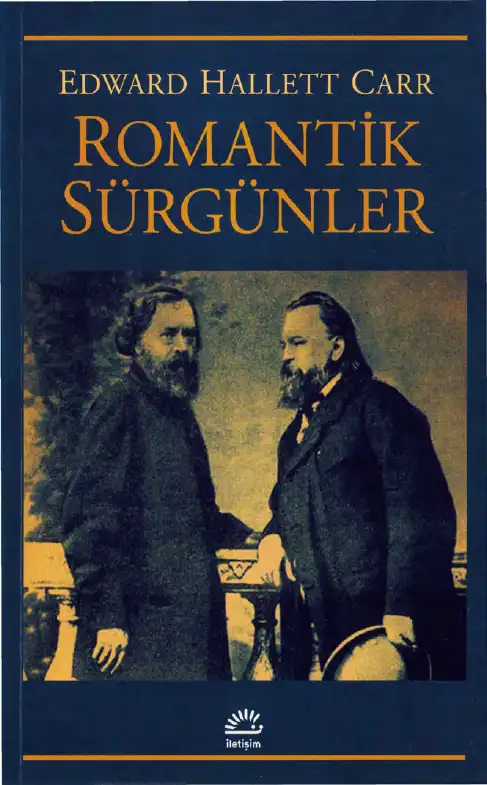 Romantik Sürgünler — Edward Hallett Carr